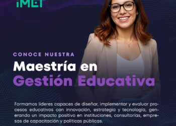 Maestría en Gestión Educativa del iMET: lidera y transforma el futuro de la educación